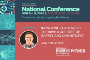 APPA (American Public Power Association) Conference 2025. Presentation on Culture of Safety by David Libby