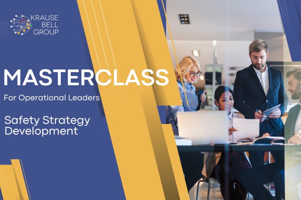 Operational Leader Masterclass:  Safety Strategy Development