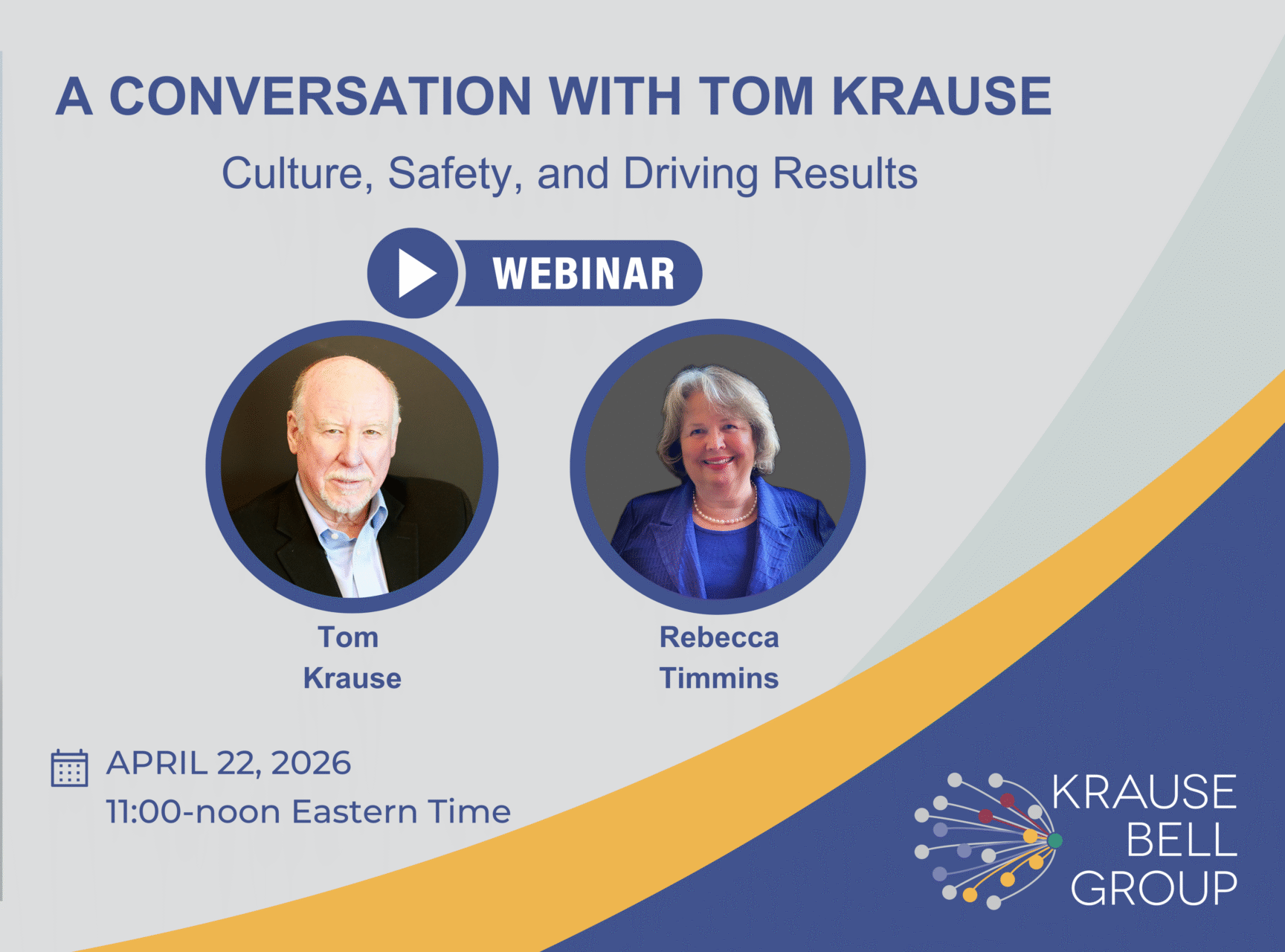 Webinar April 22, 2026: A Conversation with Tom Krause