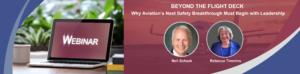 WEBINAR: BEYOND THE FLIGHT DECK: Why Aviation’s Next Safety Breakthrough Must Begin with Leadership